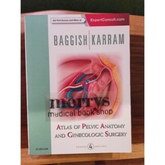Atlas of Pelvic Anatomy and Gynecology Surgery 4e 2016 Baggish Karram