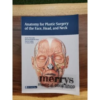 Anatomy for Plastic Surgery of the Face Head and Neck 2016