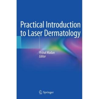 [Full Color /BW] Practical Introduction to Laser Dermatology 2020