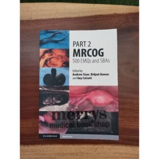 Part 2 MRCOG 500 EMQs and SBAs
