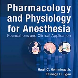 Pharmacology and Physiology for Anesthesia