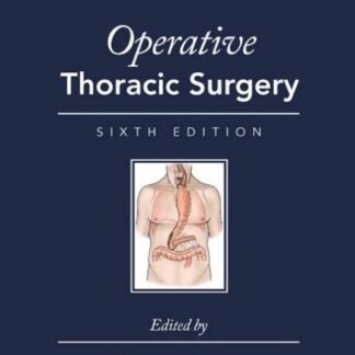 Buku Kedokteran Operative Thoracic Surgery 6e 2018