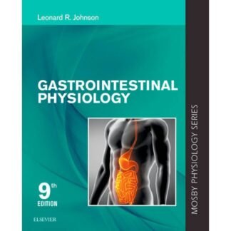 Gastrointestinal Physiology 9th Edition 2019