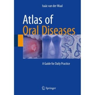 [Full Color /BW] Atlas of Oral diseases A Guide for Daily Practice 2016
