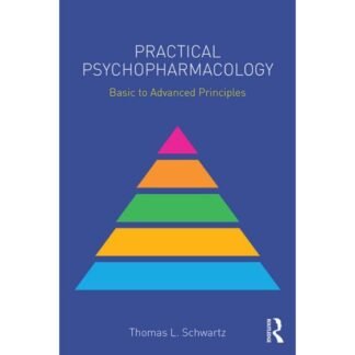 Practical Psychopharmacology Basic to Advanced Principles 2017