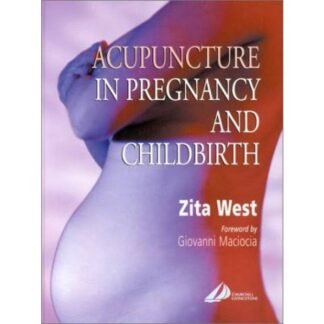 Acupuncture in Pregnancy and Childbirth