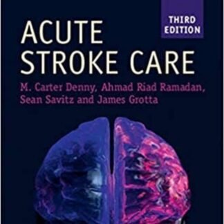 Acute Stroke Care 3rd Edition 2020