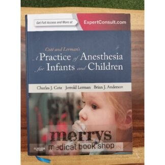 Buku Kedokteran Cote and Lerman A Practice of Anesthesia for Infants and Children 5e 2013
