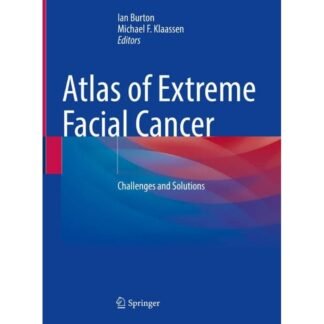 [Full Color /BW] Atlas of Extreme Facial Cancer Burton 2022
