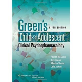 Green Child and Adolescent Clinical Psychopharmacology 5th Edition 2014