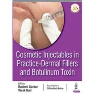 [Full Color /BW] Cosmetic Injectable in Practice Dermal Fillers and Botulinum Toxin 2020