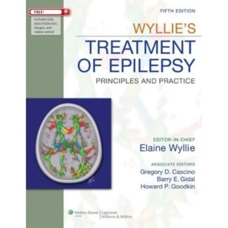 Wyllies Treatment of Epilepsy Principles and Practice 5th Edition 2011