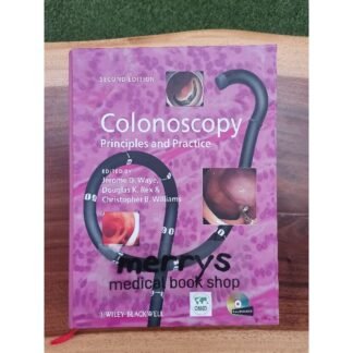 Colonoscopy Principles and Practice
