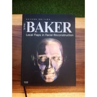 [Full Color /BW] Local Flaps in Facial Reconstruction Baker 2e