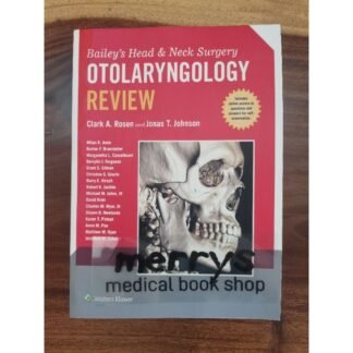 Bailey Head and Neck Surgery Otolaryngology Review