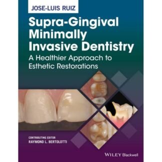 [Full Color /BW] Supra Gingival Minimally Invasive Dentistry 2017