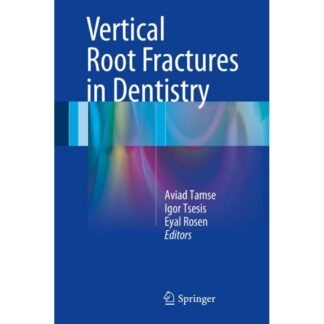 [Full Color /BW] Vertical Root Fractures in Dentistry 2015
