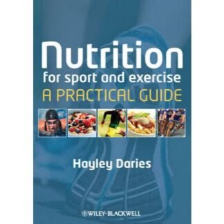 [BW] Nutrition for Sport and Exercise - A Practical Guide 2012