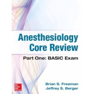 [Full Color /BW] Anesthesiology Core Review, Part One Basic Exam 2014