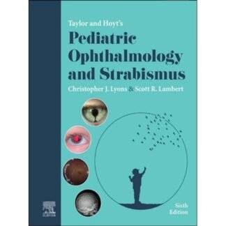 [Full Color /BW] Taylor and Hoyt Pediatric Ophthalmology and Strabismus 6th Edition 2023