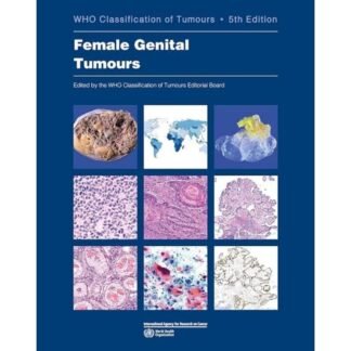 [Full Color /BW] WHO Classification of Tumours Female Genital Tumours 5th Edition