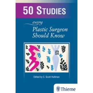 [BW] 50 Studies Every Plastic Surgeon Should Know 2015