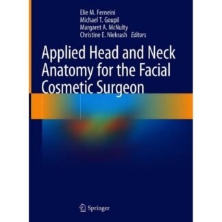 [Full Color] Applied Head and Neck Anatomy for the Facial Cosmetic Surgeon 2021