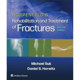 [Full Color /BW] Hoppenfeld's Treatment and Rehabilitation of Fracture 2nd Edition 2022
