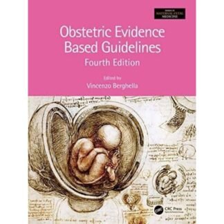 [BW] Obstetric Evidence Based Guidelines 4th Edition 2022