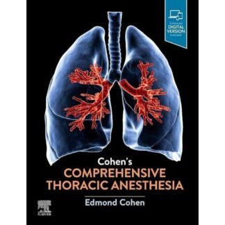 [Full Color /BW] Cohen Comprehensive Thoracic Anesthesia 2022