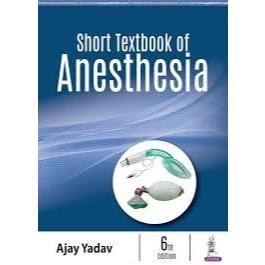 [Full Color/BW] Short Textbook of Anesthesia