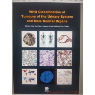 [Full Color /BW] WHO Classification of Tumours of the Urinary System and Male Genital Organs 4th Edition