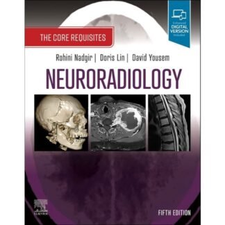 [Full Color/BW] Neuroradiology The Core Requisites 5e 2025