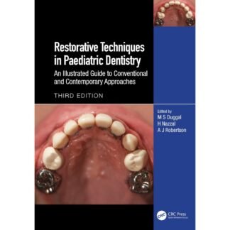 [Full Color/BW] Restorative Techniques in Paediatric Dentistry 3e 2024