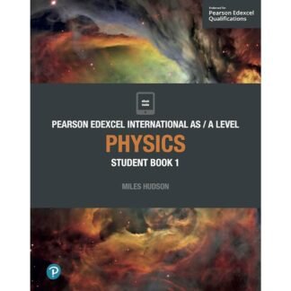 Edexcel International AS_A Level Physics Student Book 1