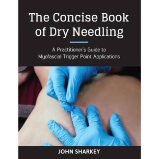[Full Color/BW] The Concise Book of Dry Needling 2017
