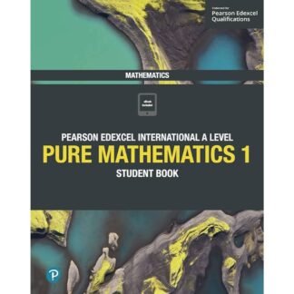 Edexcel International AS A Level Pure Mathematics Student Book 1