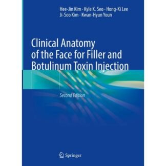 [Full Color] Clinical Anatomy of the Face for Filler and Botulinum Toxin Injection 2e 2024