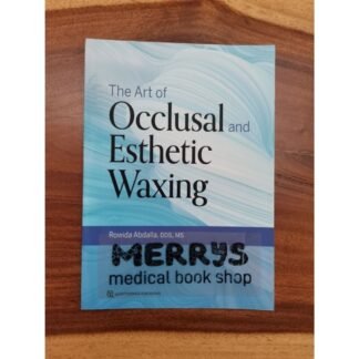 [Full Color /BW] The Art of Occlusal and Esthetic Waxing 2019