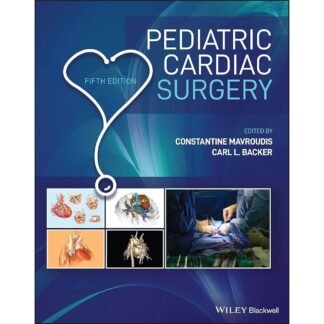 Pediatric Cardiac Surgery 5e 2023