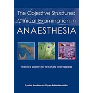 The Objective Structured Clinical Examination In Anesthesia