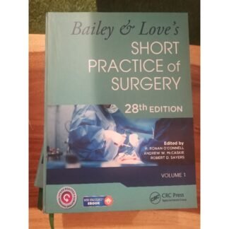 Buku Kedokteran Bailey and Love Short Practice of Surgery 28th Edition