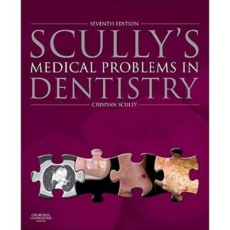 [Full Color/BW] Scully's Medical Problems in Dentistry 7e 2014