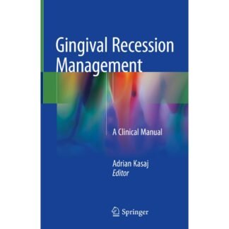[Full Color/BW] Gingival Recession Management 2018