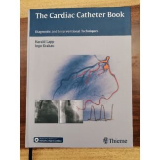 [Full Color /BW] The Cardiac Catheter Book