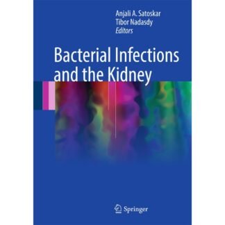 [Full Color/BW] Bacterial Infections and the Kidney 2017