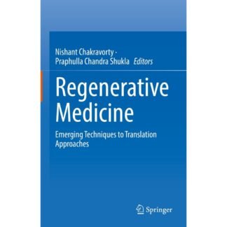 [Full Color/BW] Regenerative Medicine Emerging Techniques to Translation Approaches 2023