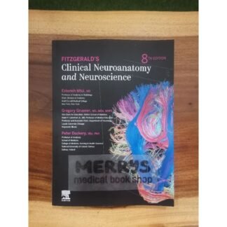 Fitzgerald Clinical Neuroanatomy and Neuroscience 8th Edition