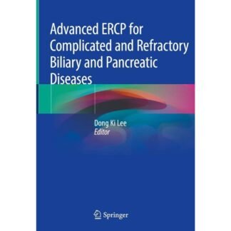 [Full Color/BW] Advanced ERCP for Complicated and Refractory Biliary and Pancreatic Diseases 2020