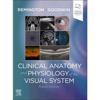 [Full Color/BW] Clinical Anatomy and Physiology Of The Visual System 4e 2022